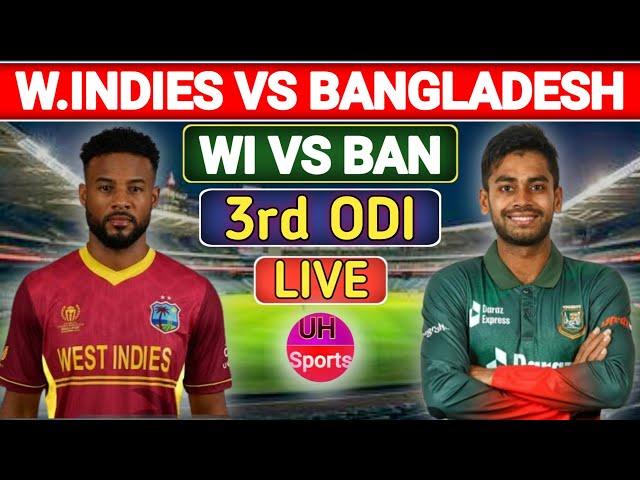 West Indies vs Bangladesh Live - 3rd ODI | WI vs BAN Live | Scores & Commentary | UH Sports