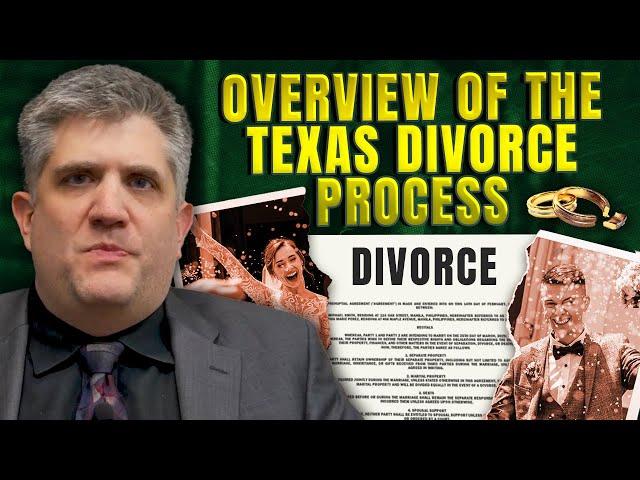 Overview of the Texas Divorce Process