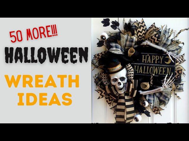 50 More! Halloween Wreath Ideas Part 2