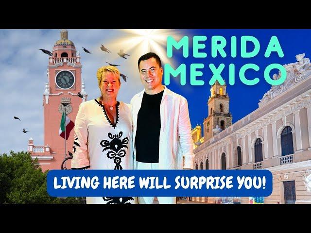 Why Living in Merida Is AWESOME and Why Expats Love It