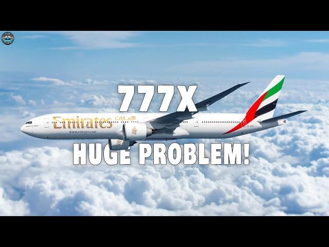 Emirates Boss Revealed Boeing 777X's HUGE Problem! Here's Why