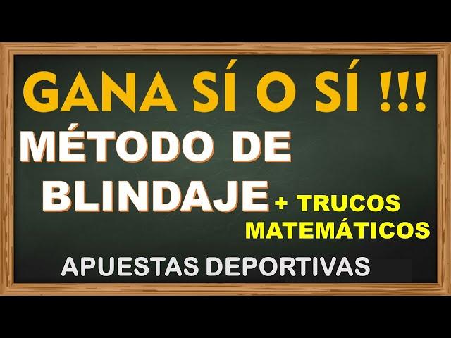 Método De Blindaje y Trucos Matemáticos | Apuestas Deportivas