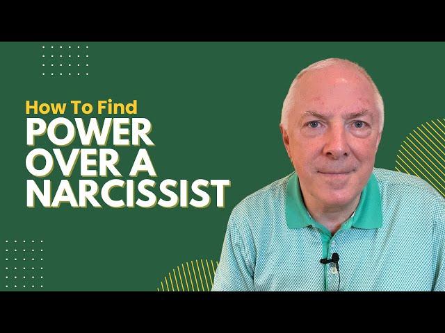 How To Find Power Over A Narcissist