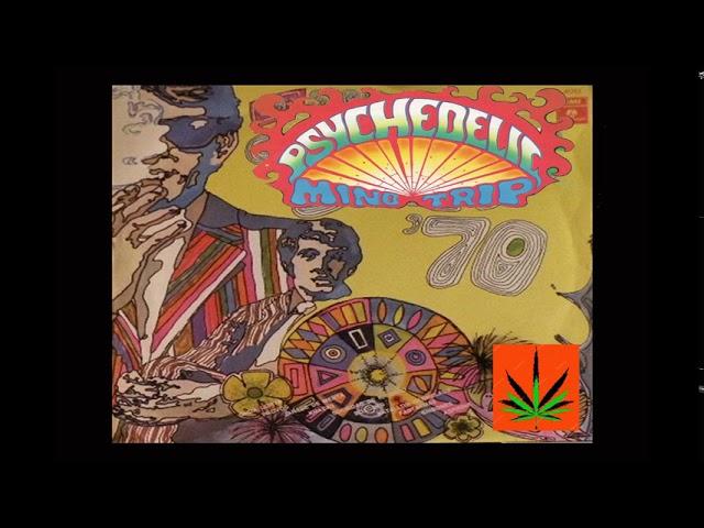 Psychedelic Mind Trip - Psychedelic 70's Rare Mix