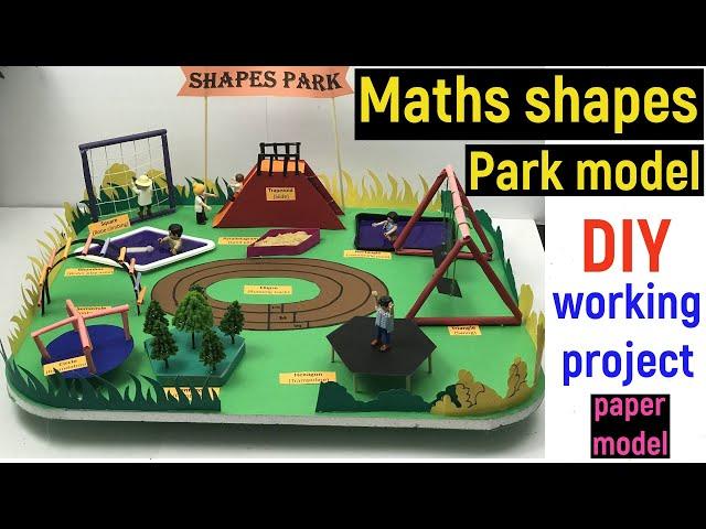 maths shapes project model - shapes park model - shapes working model - park model with shapes - diy