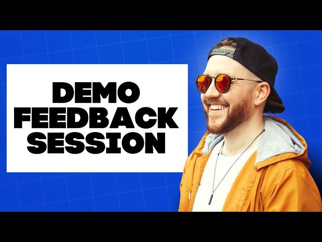 Demo Feedback Session with Loz Seka | 26th Feb 2025