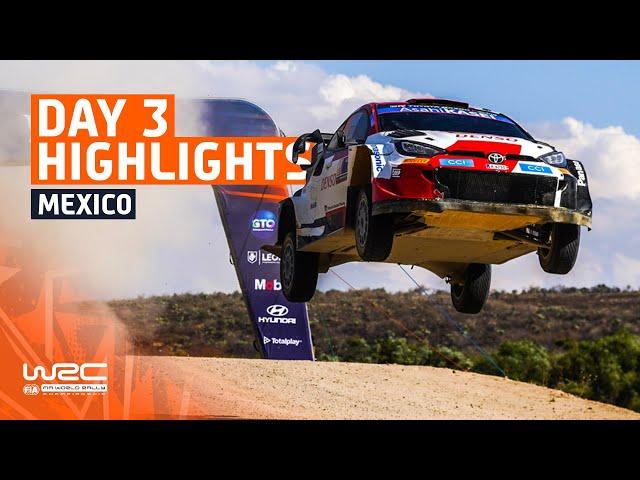 Day 3 Highlights | WRC Guanajuato Rally México 2023