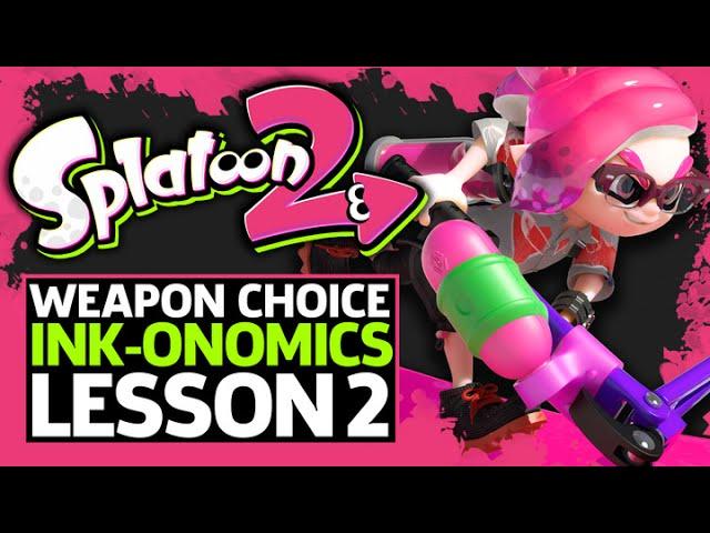 Which Weapon To Use In Splatoon 2 - Inkonomics Lesson Two