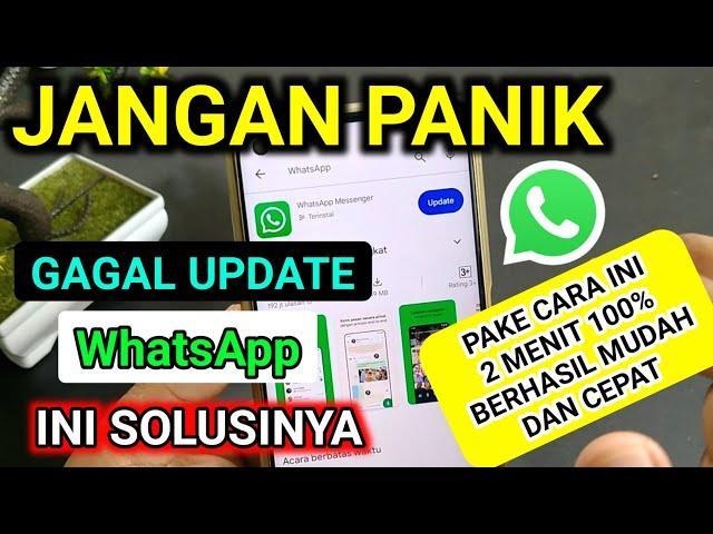 cara mengatasi whatsapp tidak bisa update . ini solusinya WhatsApp tidak bisa di perbarui