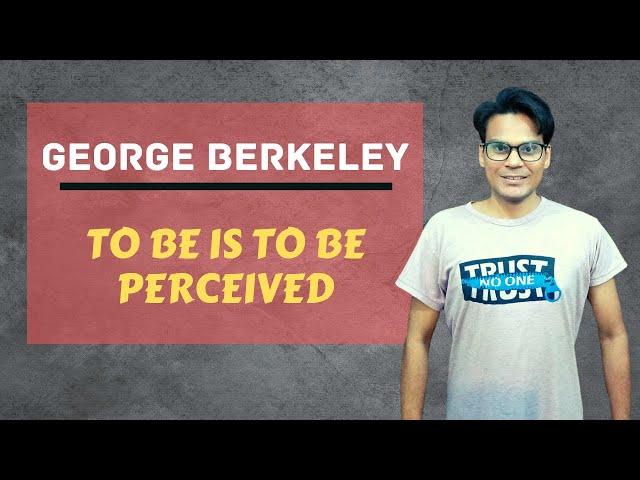 George Berkeley | Esse Est Percipi | To be is to be Perceived | Lectures by Waqas Aziz