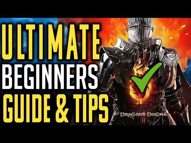 Dragon's Dogma 2 COMPLETE BEGINNERS GUIDE - Tips and Tricks