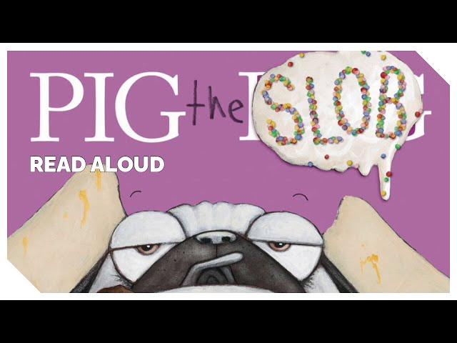 PIG THE SLOB - Kids Book Read Aloud