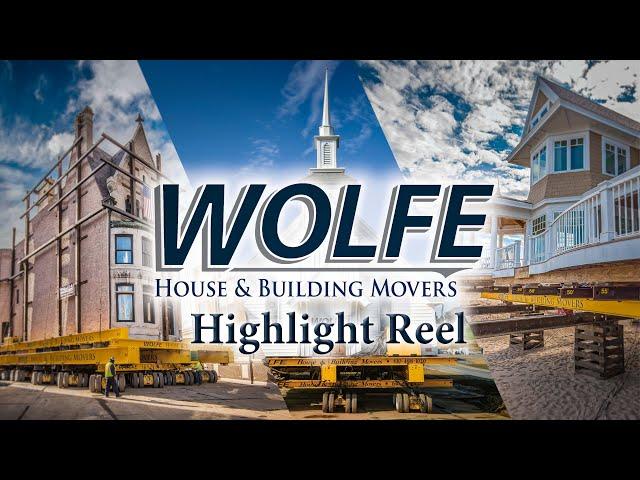 Wolfe House & Building Movers Highlight Reel