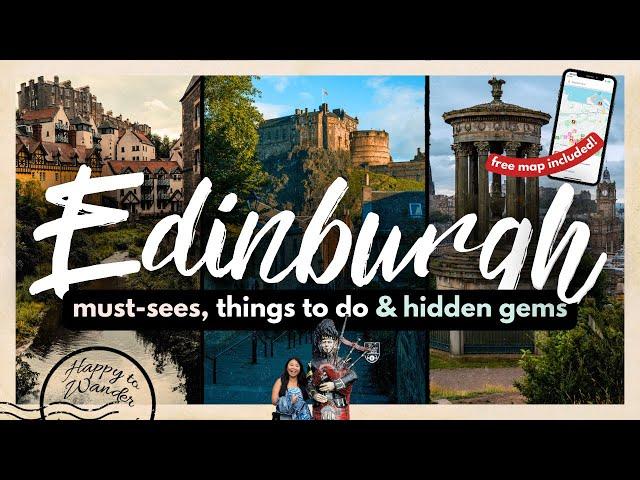 BEST THINGS TO DO IN EDINBURGH FOR FIRST TIMERS W/ MAP (2024) | 20+ Must-Dos, Hidden Gems & More!