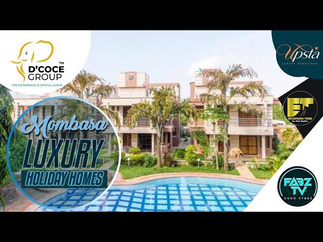 MOMBASA LUXURY HOLIDAY HOMES