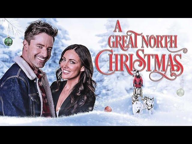 A Great North Christmas | Full Christmas Movie | Laura Mitchell, Jay Hindle, Kat Fullerton