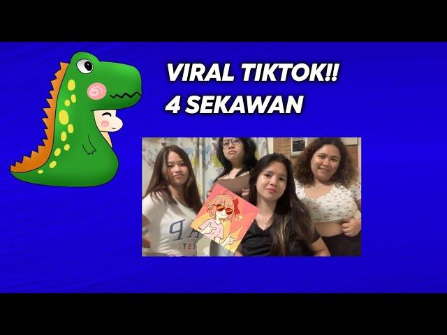 VIRAL TIKTOK!!! 4 SEKAWAN!