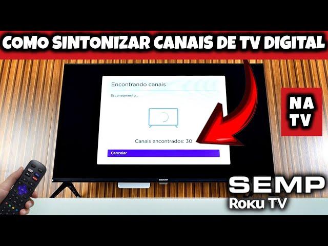 COMO SINTONIZAR ENCONTRAR CANAIS NA TV SEMP ROKU | 2024