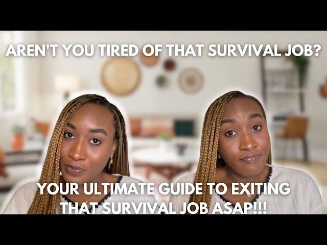 How to create an EXIT PLAN out of that SURVIVAL JOB!!