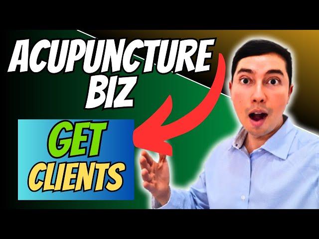 [How to Get leads for your acupuncture business] Best way to get customers for your business