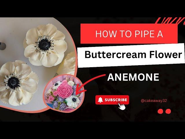 How to Pipe a Buttercream Flower - ANEMONE