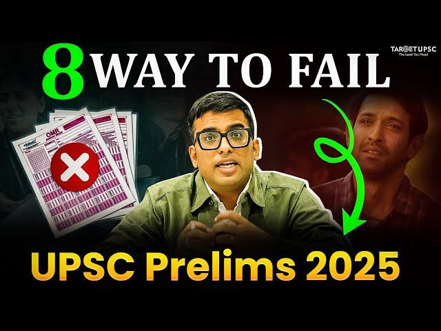 *Stop* doing these mistakes to clear Prelims 2025 | UPSC Prelims 2025 preparation strategy