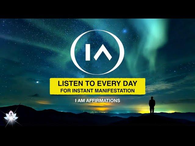 Powerful 'I Am' Affirmations for Positive Thinking | Listen to Every Day!