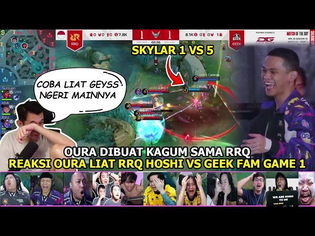 REAKSI OURA MAS EKO LIAT RRQ VS GEEK GAME 1 REACTION STREAMER GEEK FAM vs RRQ HOSHI #MPLIDS14