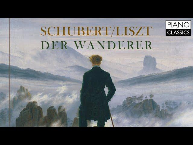 Liszt: Der Wanderer