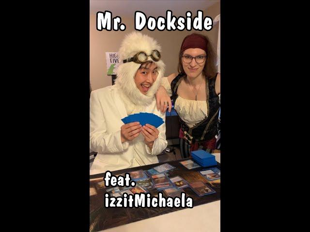 Mr. Dockside | MTG Parody feat. IzzitMichaela