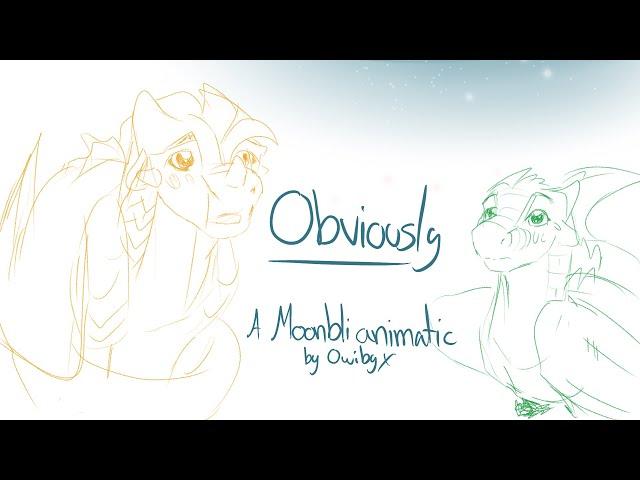 Obviously Animatic - Moonbli | Wings of Fire