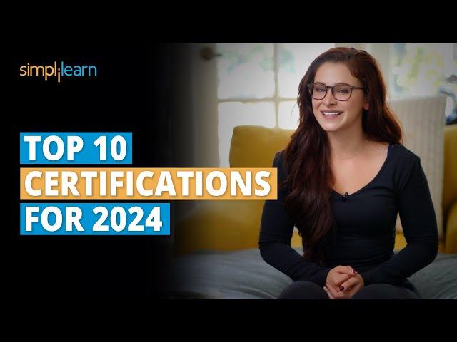 Top 10 Certifications For 2024 | Highest Paying Certifications | Best IT Certifications |Simplilearn