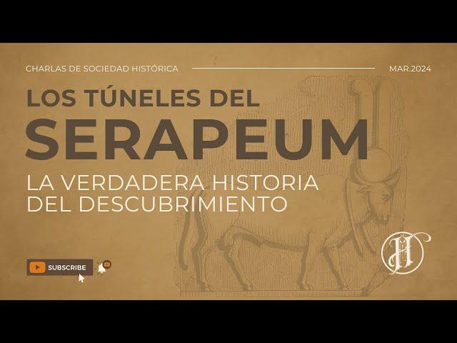 LA VERDADERA HISTORIA DEL DESCUBRIMIENTO DE... LOS TÚNELES DEL SERAPEUM