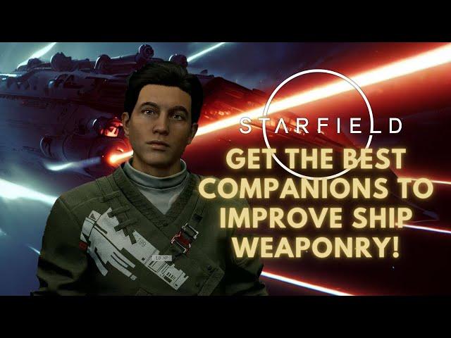 Starfield Companion guide: Recruit the best Starfield crew for Maximum Firepower!