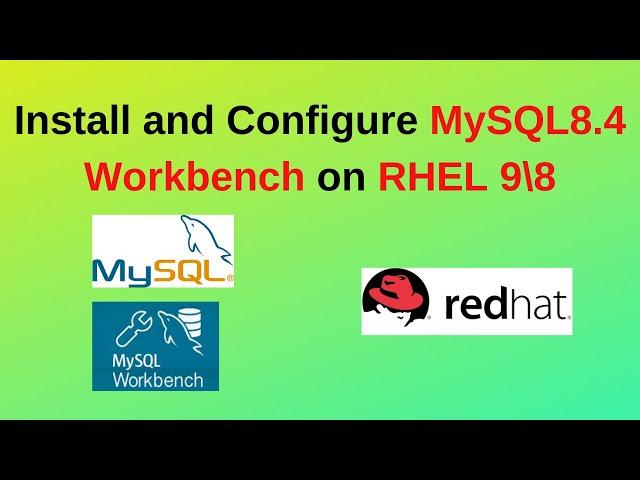 Install configure MySQL 8.4 and Workbench on RHEL 9 |Install MySQL 8.4 on Redhat Linux| 2024 updated