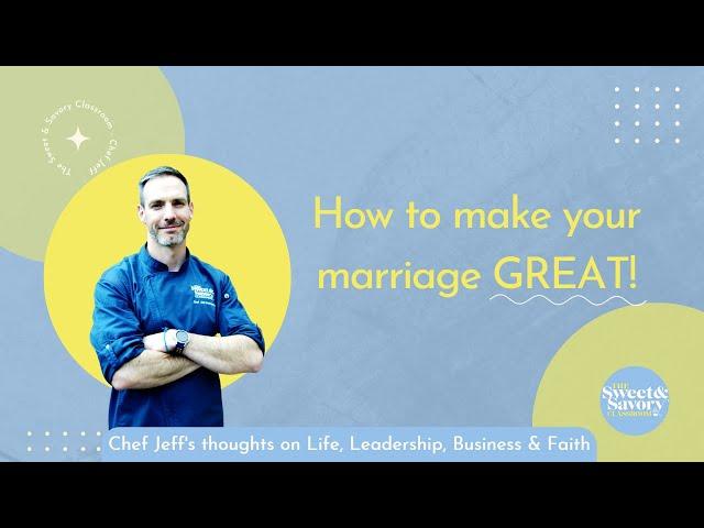 How to make your marriage GREAT!