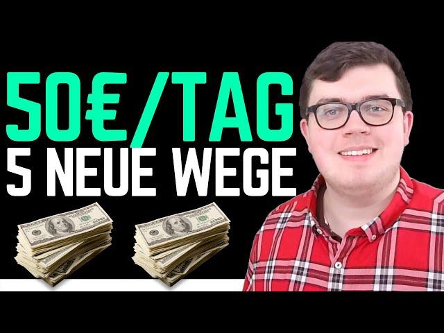 50€ am Tag: 5 BESTEN Methoden zum Online Geld verdienen 2022