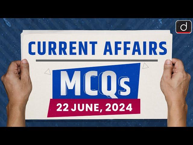 Current Affairs MCQs – 22nd June2024 | UPSC Current Affairs | Drishti IAS English | Heatwaves