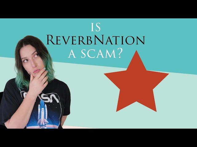 Is ReverbNation A Scam?