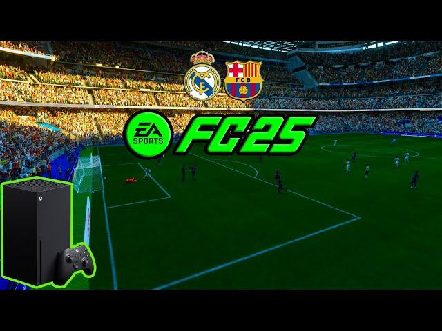 FC 25 - Xbox Series X 4K - Real Madrid Vs Barcelona - Enhanced Visuals Mode