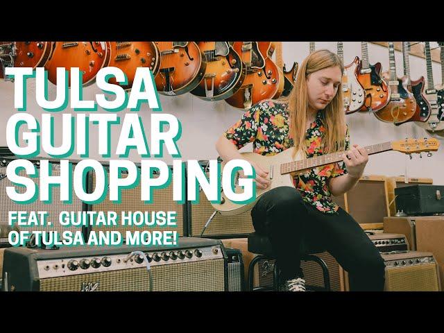 Guitar Shopping Adventure in Tulsa: Guitar House of Tulsa & More!