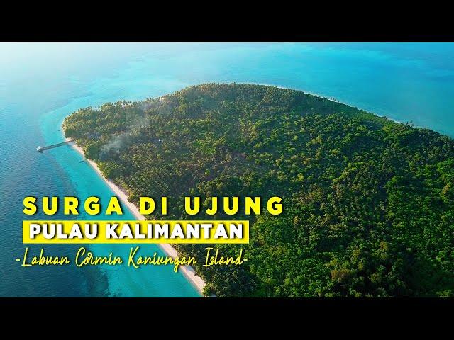 Camping Exploring Pulau Kalimantan - Kaniungan Island - Labuan Cermin - SURGA DI UJUNG BORNEO