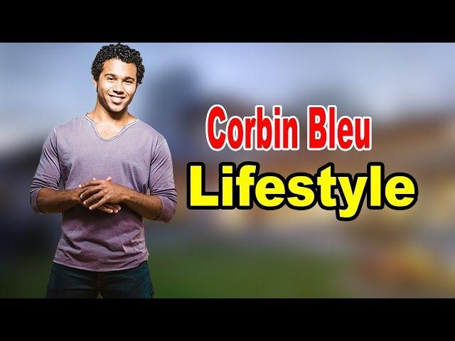 Corbin Bleu - Lifestyle, Girlfriend, Family, Hobbies, Net Worth, Biography 2020 | Celebrity Glorious