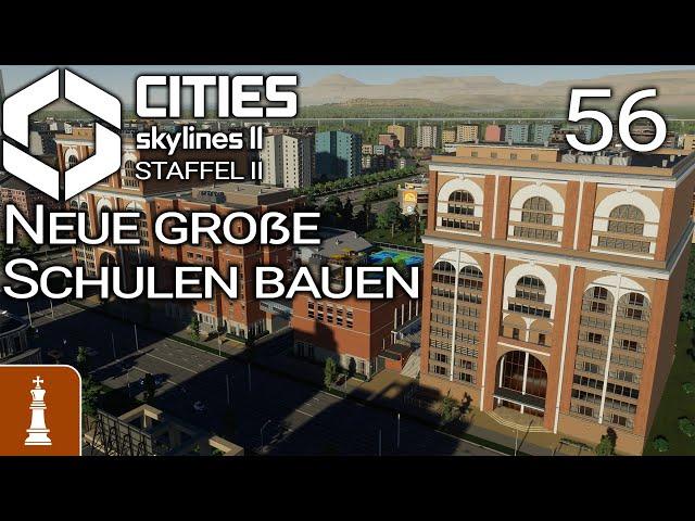 Neue große Schulen bauen  Let's Play Cities: Skylines 2 Beach Properties 56 | deutsch