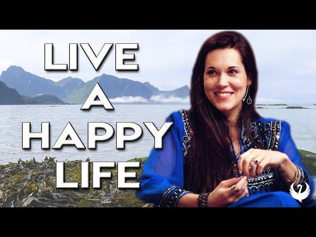 The Secret To A Happy Life - Teal Swan