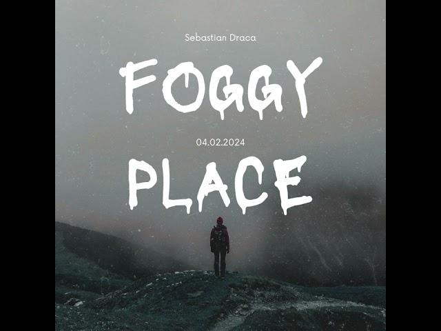 Foggy Place - Sebastian Draca (TRAP Beat)