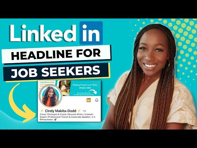 LINKEDIN HEADLINE FOR JOB SEEKERS IN 2023 (with Examples)