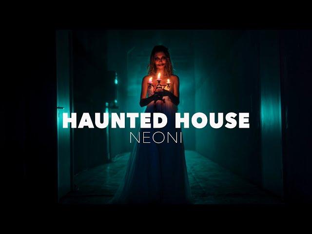 Neoni - Haunted House (Official Lyric Video)