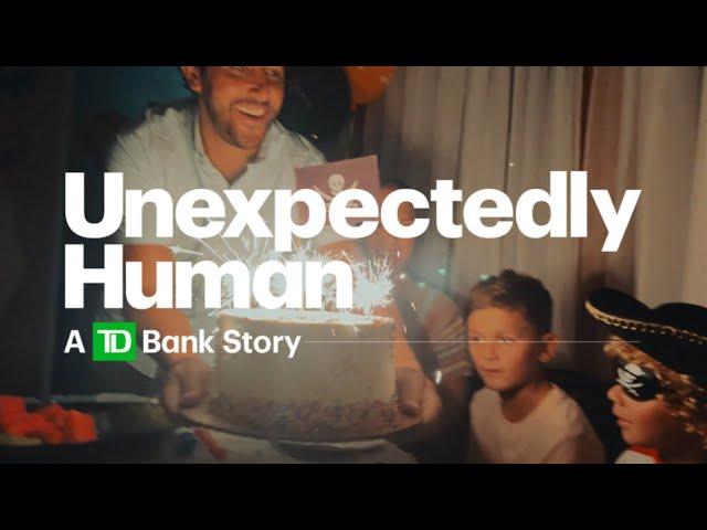 Unexpectedly Human: A TD Bank Story – Commercial