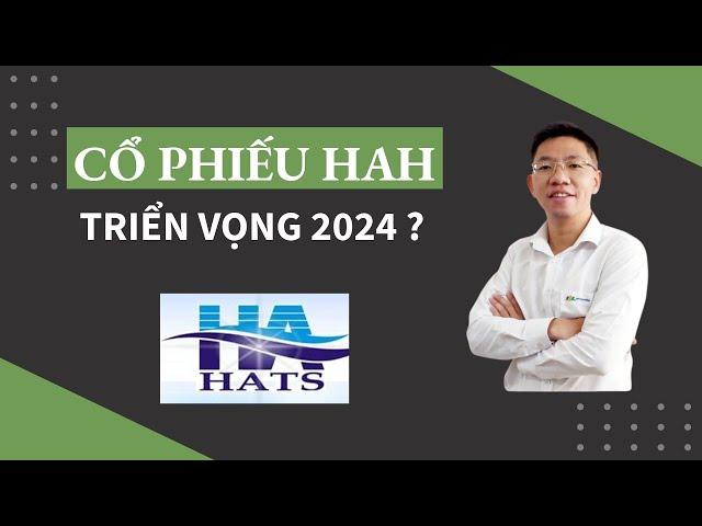 Cổ phiếu HAH - triển vọng 2024 ?